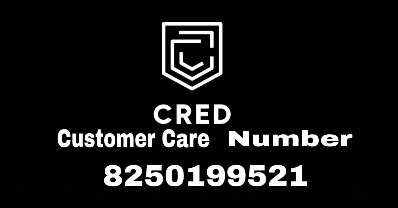 Cred Customer Care Number 8250199521==8167396291