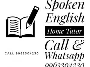 Spoken English Home Tutions  9963304230