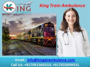 For a Journey without Complications Choose, King Train Ambulance Service in Ranchi