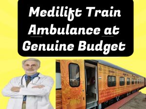 Medilift Train Ambulance in Ranchi with Medical Transportation