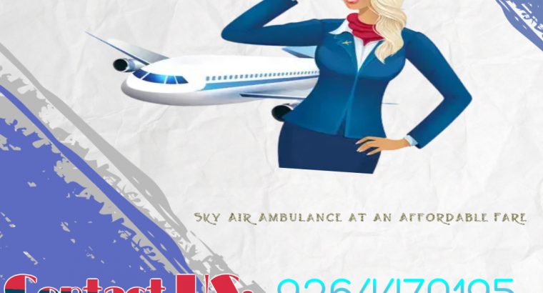 Avail of Sky Air Ambulance Service in Guwahati – At Budget-Friendly Fare