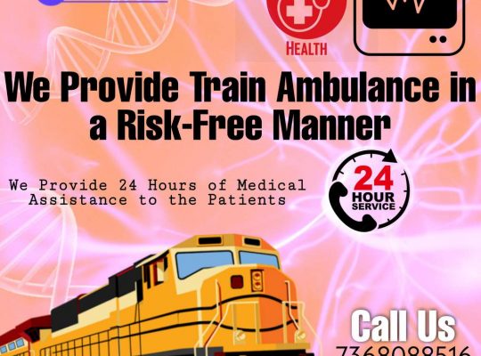 Get Reliable Medical Train Ambulance in Guwahati by Medilift